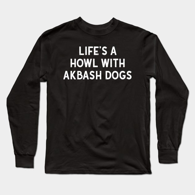 Life's a Howl with Akbash Dogs Long Sleeve T-Shirt by trendynoize